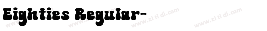 Eighties Regular字体转换
